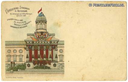 Rotterdam, Versiering Stadhuis ontvangst Koningin 9 juni 1899 ansichtkaart: Rotterdam, Versiering Stadhuis ontvangst Koningin 9 juni 1899