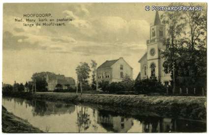 Hoofddorp, Ned. Herv. Kerk en pastorie langs de Hoofdvaart ansichtkaart: Hoofddorp, Ned. Herv. Kerk en pastorie langs de Hoofdvaart