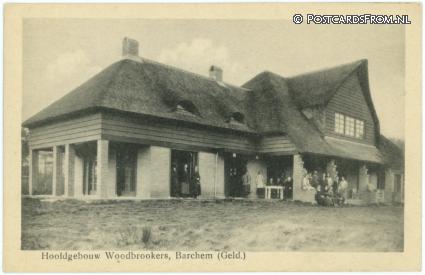 ansichtkaart: Barchem, Hoofdgebouw Woodbrookers